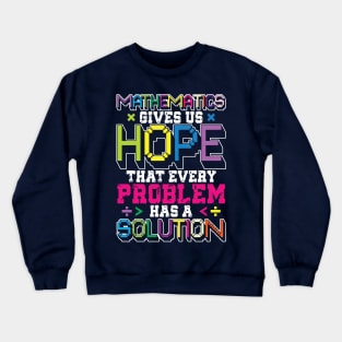 Math Mathematics Mathematician Quotes Sayings Crewneck Sweatshirt